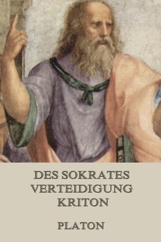 Des Sokrates Verteidigung / Kriton von Jazzybee Verlag